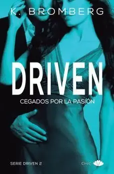 Driven Ii. Cegados por la Pasión