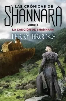 Canción de Shannara. libro 3 de las Cronicas de Shannara