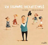 Un Signore Incantevole