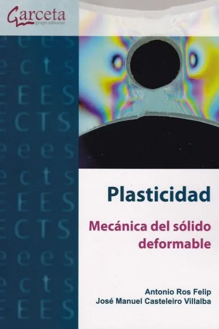 Plasticidad. Mecanica del Solido Deformable