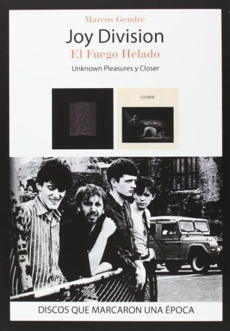 Joy Division. El Fuego Helado