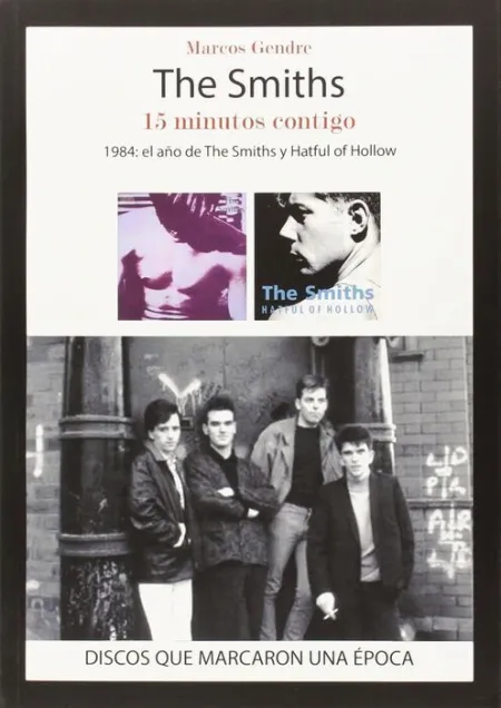 The Smiths. 15 Minutos Contigo