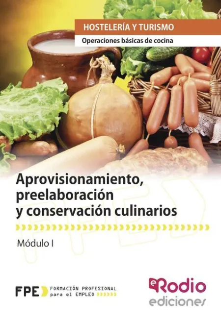 Mf0255_1 Aprovisionamiento, Preelaboración y Conservación Culinarios