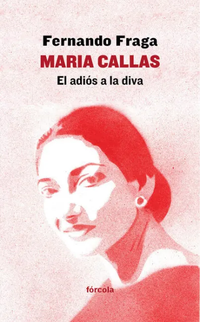 Maria Callas. El Adiós a la Diva