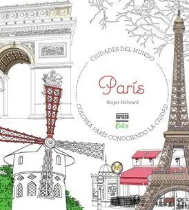 Colorea Paris Conociendo la Ciudad