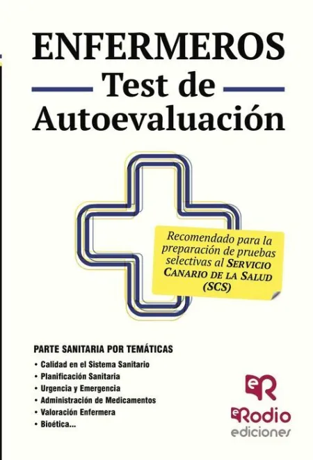 015 Enfermeros Test de Autoevaluacion. Recomendado para Preparacion de Pruebas Selectivas Al Servicio Canario de Salud