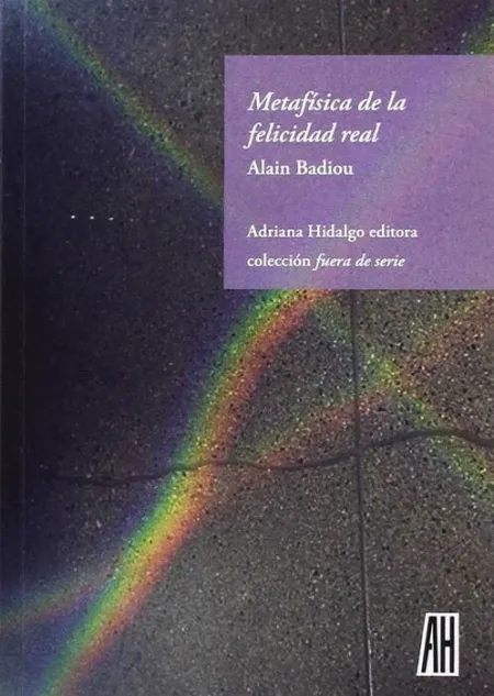 Metafísica de la Felicidad Real