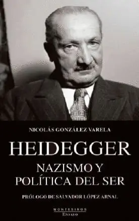 Heidegger. Nazismo y Politica del Ser