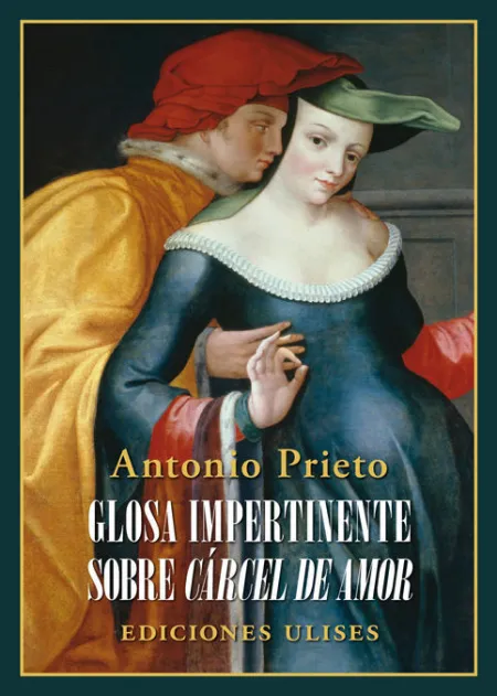 Glosa Impertinente Sobre Cárcel de Amor