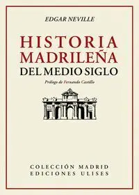 Historia Madrileña del Medio Siglo