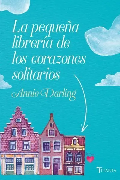 La Pequeña Librería de los Corazones Solitarios