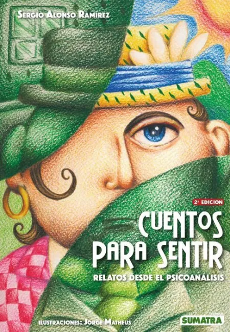 Cuentos para Sentir. Relatos Desde el Psicoanalisis