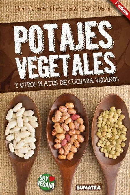 Potajes Vegetales y Otros Platos de Cuchara Veganos