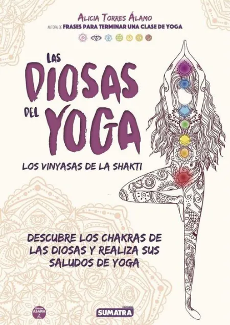 Las Diosas del Yoga. Los Vinyasas de la Shakti