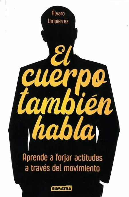 El Cuerpo Tambien Habla