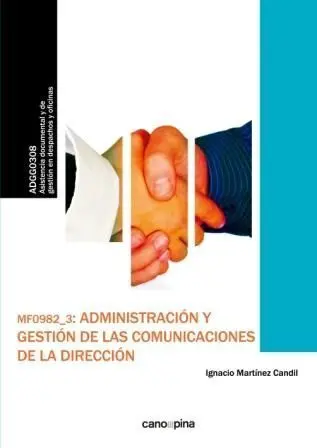 Mf0982 Administración y Gestión de las Comunicaciones de la Dirección