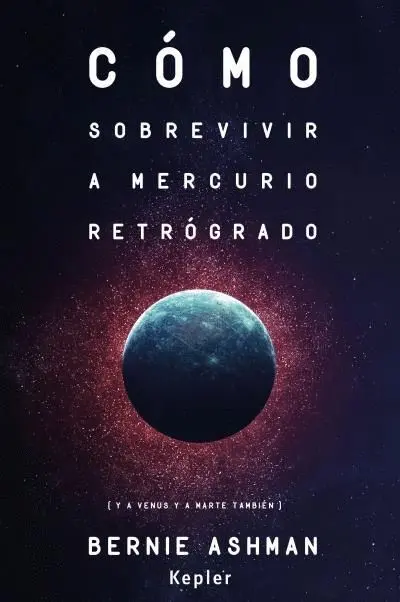 Cómo Sobrevivir a Mercurio Retrógrado