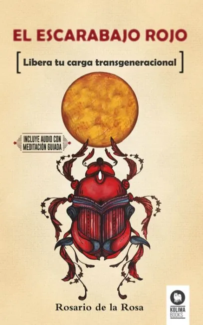 El Escarabajo Rojo. Libera tu Carga Transfeneracional