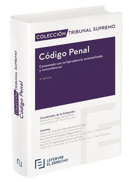 017 Codigo Penal. Comentado, con Jurisprudencia Sistematizada y Concordancias