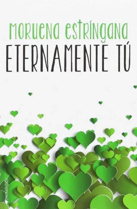 Eternamente tú + por Siempre Solo tu