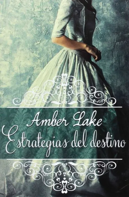 Estrategias del Destino (Serie Hermanos Rawson #1)