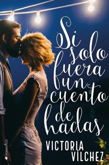 Si Sólo Fuera un Cuento de Hadas