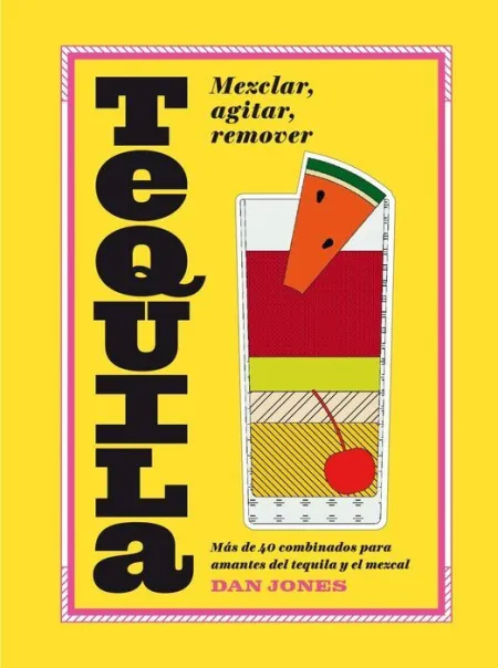 Tequila: Mezclar, Agitar, Remover