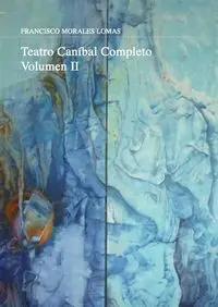 Teatro Canã?Â­bal Completo. Volumen Ii