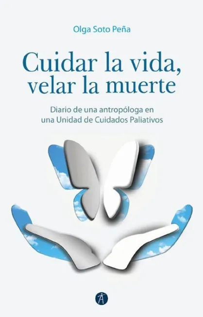 Cuidar la Vida, Velar la Muerte