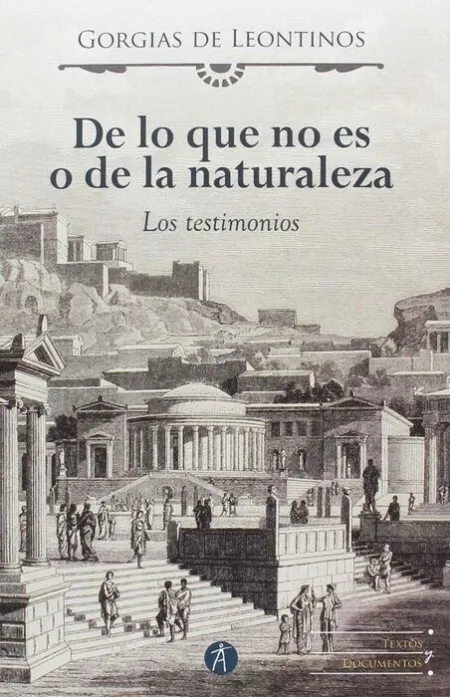 De lo que no Es o de la Naturaleza. Los Testimonios