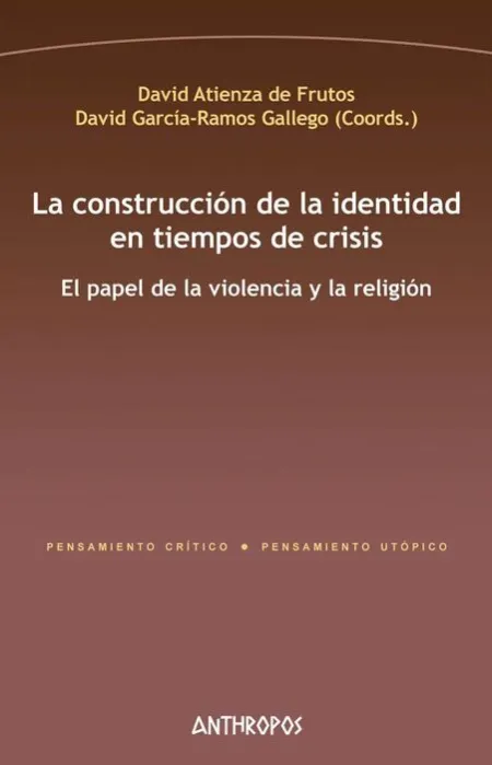 La Construcción de la Identidad en Tiempos de Crisis