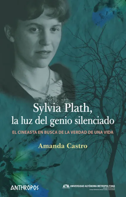 Sylvia Plath, la Luz del Genio Silenciado