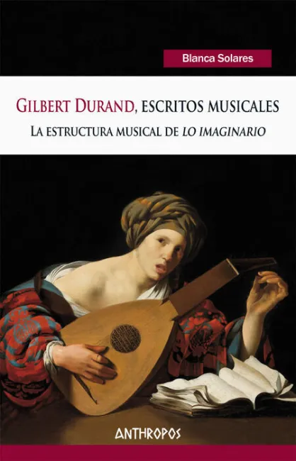 Gilbert Durand, Escritos Musicales