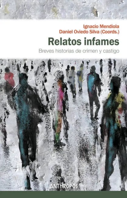 Relatos Infames. Breves Historias de Crimen y Castigo