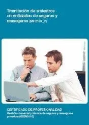 Tramitación de Siniestros en Entidades de Seguros y Reaseguros. (Mf2181_2)