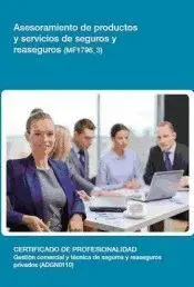 Asesoramiento de Productos y Servicios de Seguros y Reaseguros (Mf1796_3)