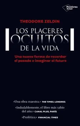 Las Placeres Ocultos Vida