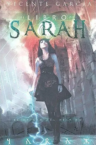 T2 Libro de Sarah. El Origen del Destino