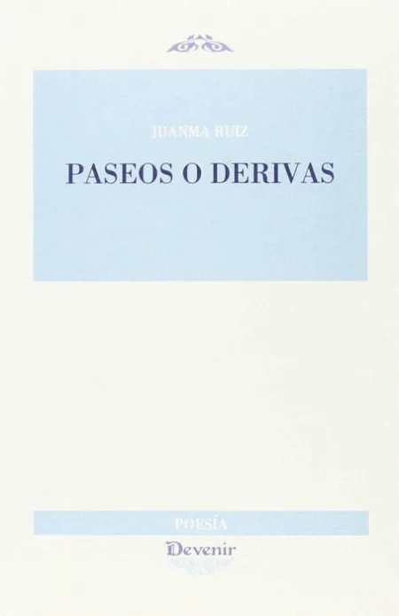Paseos o Derivas