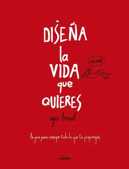Diseña la Vida que Quieres