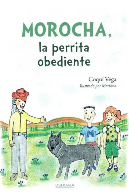 Morocha, la Perrita Obediente