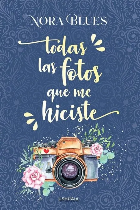 Todas las Fotos que me Hiciste