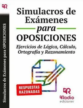 016 Simulacros de Examenes para Oposiciones Ejercicios de Logica, Calculo, Ortografia y Razonamiento