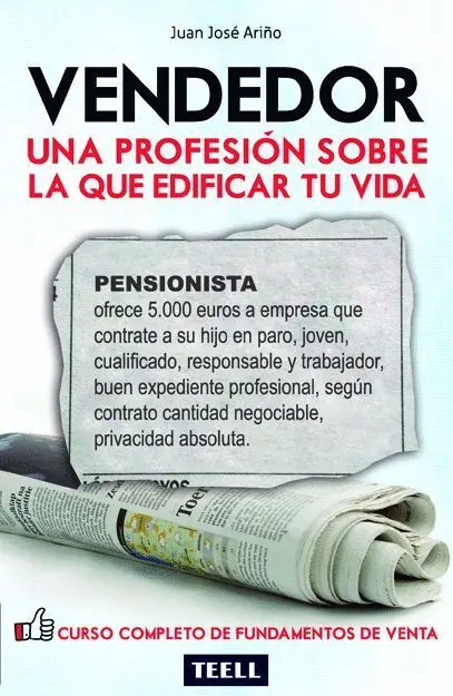Vendedor. Una Profesion Sobre la que Edificar tu Vida