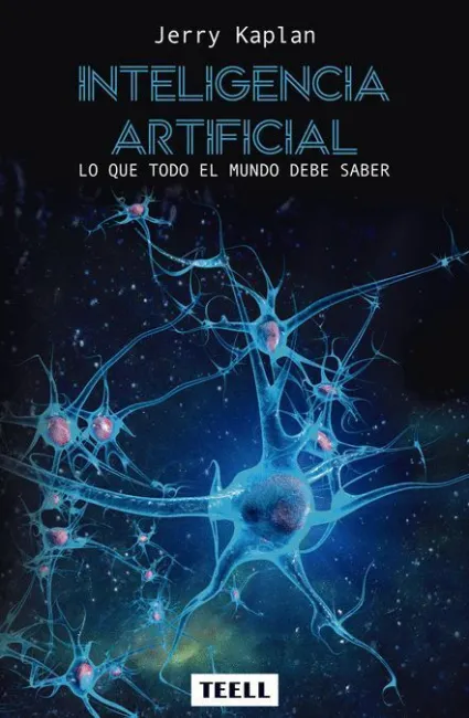 Inteligencia Artificial. Lo que Todo el Mundo Debe Saber
