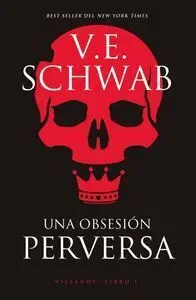 Una Obsesión Perversa. Villanos: Libro 1