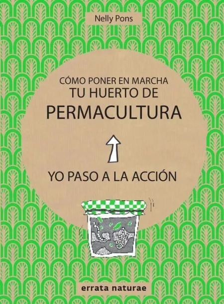 Cómo Poner en Marcha tu Huerto de Permacultura