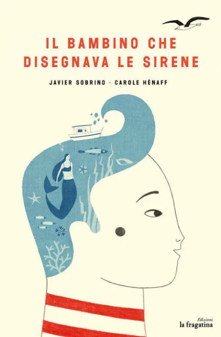 Il Bambino Che Disegnava le Sirene