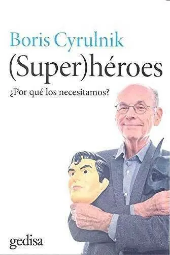 Super Heroes ¿Por que los Necesitamos?