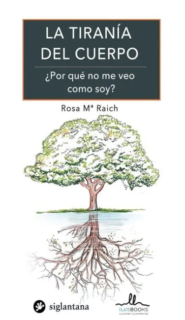 La Tirania del Cuerpo. ¿ por que no me Veo Como Soy ?
